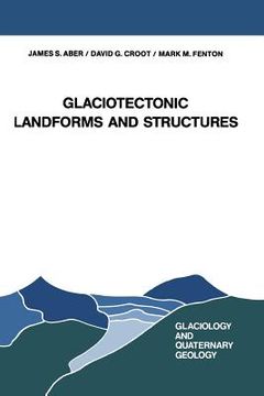 portada Glaciotectonic Landforms and Structures (en Inglés)