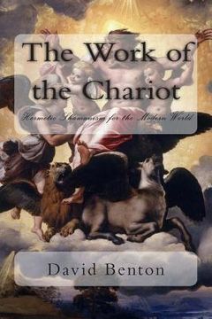 portada The Work of the Chariot: Hermetic Shamanism for the Modern World (en Inglés)