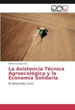 portada La Asistencia Técnica Agroecológica y la Economía Solidaria: El desarrollo rural