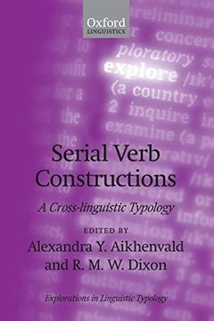 portada Serial Verb Constructions: A Cross-Linguistic Typology (Explorations in Linguistic Typology) (en Inglés)