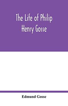 portada The Life of Philip Henry Gosse 