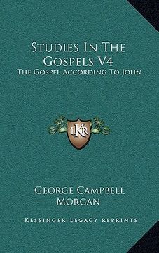 portada studies in the gospels v4: the gospel according to john