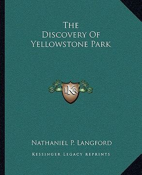 portada the discovery of yellowstone park