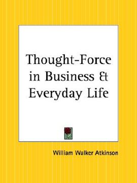 portada thought-force in business and everyday life (en Inglés)