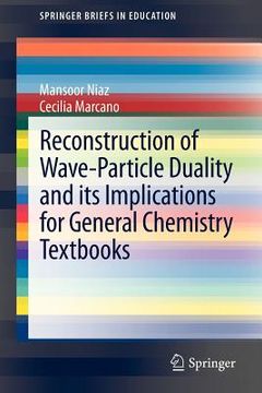 portada reconstruction of wave-particle duality and its implications for general chemistry textbooks