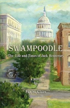 portada swampoodle - the life and times of jack hennessey (en Inglés)