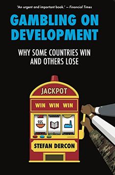 portada Gambling on Development: Why Some Countries win and Others Lose 
