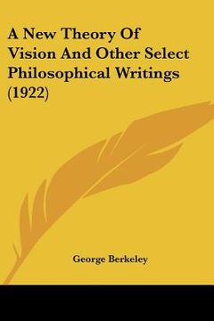portada a new theory of vision and other select philosophical writings (1922) (en Inglés)