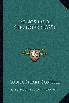 portada songs of a stranger (1825) (in English)