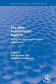 portada The Revival: The new Transatlantic Agenda (2001): Facing the Challenges of Global Governance (Routledge Revivals) (en Inglés)