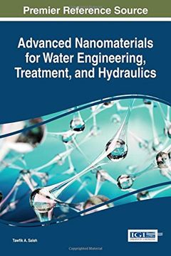 portada Advanced Nanomaterials for Water Engineering, Treatment, and Hydraulics (Advances in Environmental Engineering and Green Technologies)