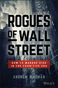 portada Rogues of Wall Street: How to Manage Risk in the Cognitive Era (en Inglés)