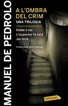 portada A l'ombra del crim: Doble o res, L'inspector fa tard i Joc brut: Pròleg d'Anna Maria Villalonga (LB)