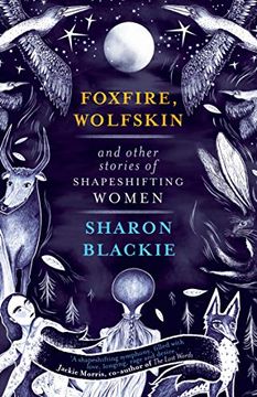 portada Foxfire, Wolfskin and Other Stories of Shapeshifting Women (in English)