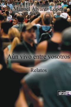 portada Aún Vivo Entre Vosotros (in Spanish)
