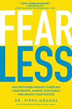 portada Fear Less: Face Not-Good-Enough to Replace Your Doubts, Achieve Your Goals, and Unlock Your Success (Business Books) (en Inglés)