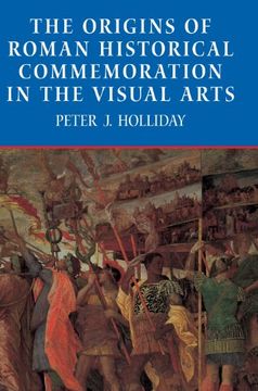 portada The Origins of Roman Historical Commemoration in the Visual Arts 