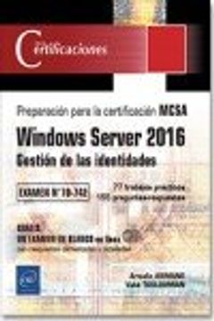 portada Windows Server 2016 - Gestión de las identidades Preparación para la certificación MCSA - Examen 70-742