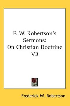 portada f. w. robertson's sermons: on christian doctrine v3 (en Inglés)