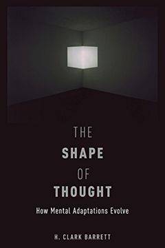 portada The Shape of Thought: How Mental Adaptations Evolve (Evolution and Cognition Series) (in English)