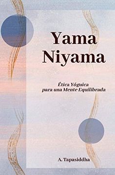 portada Yama Niyama: Ética Yóguica Para una Mente Equilibrada