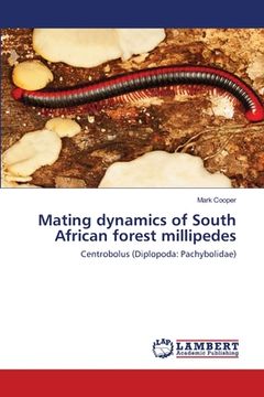 portada Mating dynamics of South African forest millipedes (en Inglés)