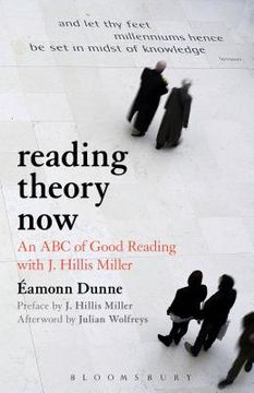 portada reading theory now,: an abc of good reading with j. hillis miller (in English)
