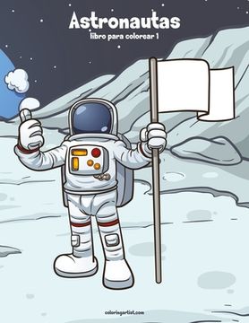 portada Astronautas libro para colorear 1 (in Spanish)
