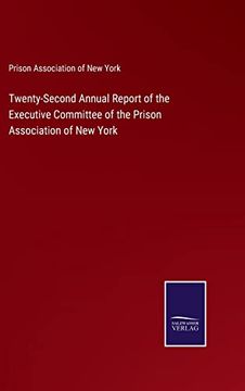 portada Twenty-Second Annual Report of the Executive Committee of the Prison Association of new York