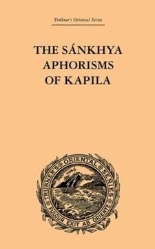 portada The Sankhya Aphorisms of Kapila (Trubner's Oriental Series) (en Inglés)