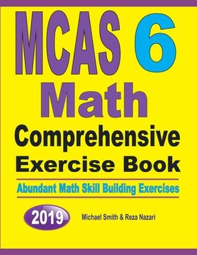 portada MCAS 6 Math Comprehensive Exercise Book: Abundant Math Skill Building Exercises