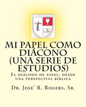 portada Mi Papel Como Diácono (Una Serie de Estudios): El Diácono de Papel: Desde una Perspectiva Bíblica (in Spanish)