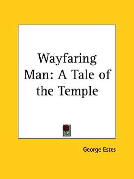 portada wayfaring man: a tale of the temple (in English)