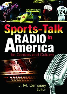 portada Sports-Talk Radio in America: Its Context and Culture (en Inglés)