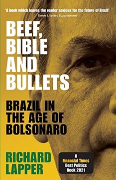portada Beef, Bible and Bullets: Brazil in the age of Bolsonaro (en Inglés)