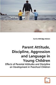 portada parent attitude, discipline, aggression and language in young children (in English)