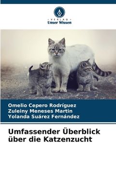 portada Umfassender Überblick über die Katzenzucht (en Alemán)
