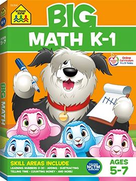 portada School Zone - big Math k-1 Workbook - 320 Pages, Ages 5 to 6, Kindergarten, 1st Grade, Numbers, Addition, Subtraction, Shapes, Patterns, Graphs, Time, Money, and More (School Zone big Workbook Series) (in English)