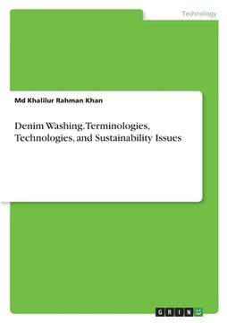 portada Denim Washing. Terminologies, Technologies, and Sustainability Issues (in English)