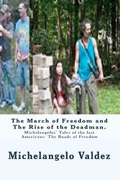 portada the march of freedom and the rise of the deadman. (in English)