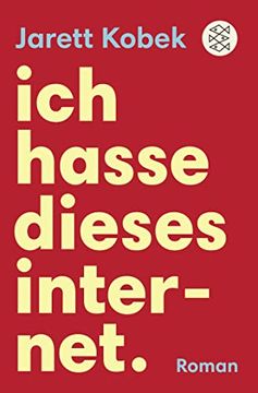 portada Ich Hasse Dieses Internet. Ein Nützlicher Roman (in German)
