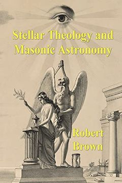 portada Stellar Theology and Masonic Astronomy (in English)