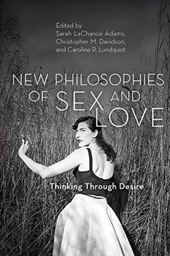 portada New Philosophies of sex and Love: Thinking Through Desire (in English)