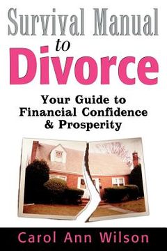 portada survival manual to divorce: your guide to financial confidence & prosperity (en Inglés)