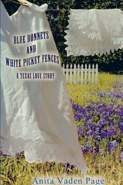 portada Bluebonnetts and White Picket Fences (in English)