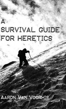 portada A Survival Guide for Heretics
