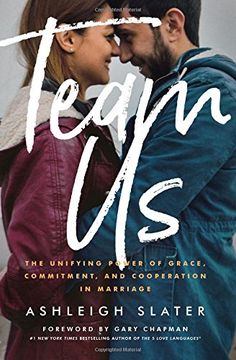 portada Team us: The Unifying Power of Grace, Commitment, and Cooperation in Marriage (en Inglés)