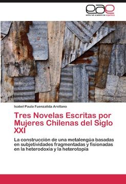 portada Tres Novelas Escritas por Mujeres Chilenas del Siglo xxi