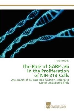 portada the role of gabp-a/b in the proliferation of nih-3t3 cells (en Inglés)