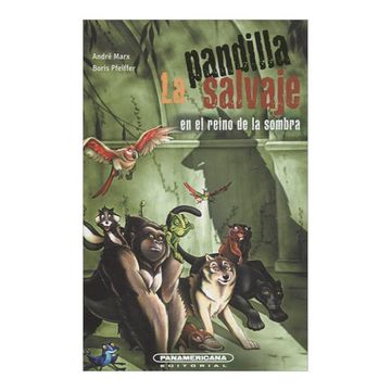 portada La Pandilla Salvaje en el Reino de la Sombra (in Spanish)
